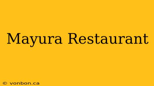 Mayura Restaurant