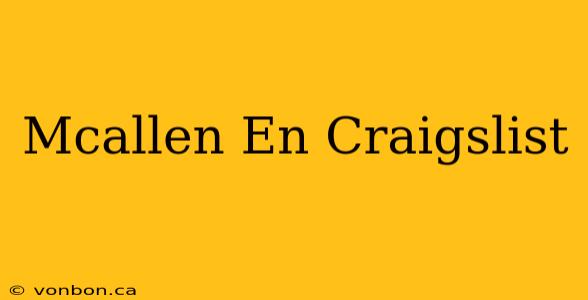 Mcallen En Craigslist