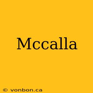 Mccalla