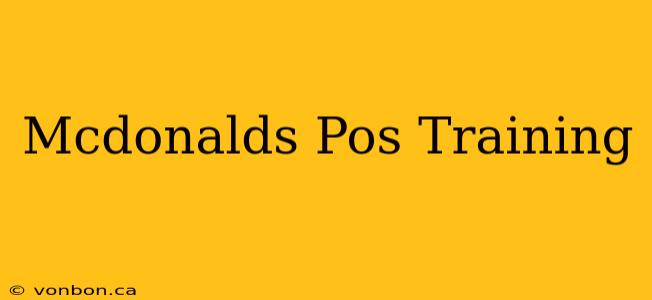 Mcdonalds Pos Training