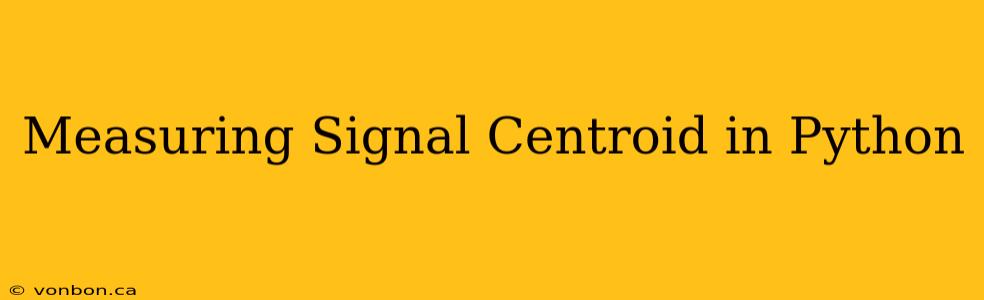 Measuring Signal Centroid in Python