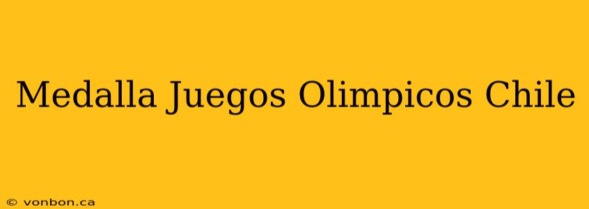 Medalla Juegos Olimpicos Chile