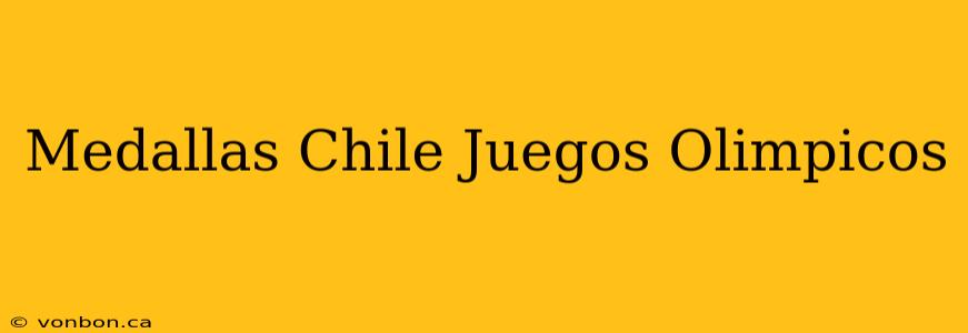 Medallas Chile Juegos Olimpicos