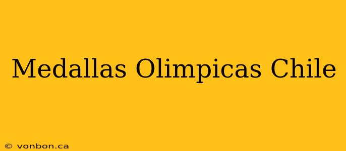 Medallas Olimpicas Chile