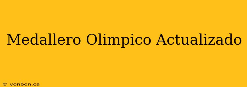 Medallero Olimpico Actualizado