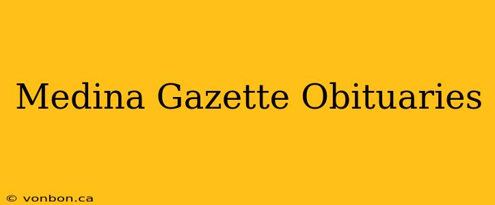 Medina Gazette Obituaries