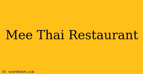 Mee Thai Restaurant