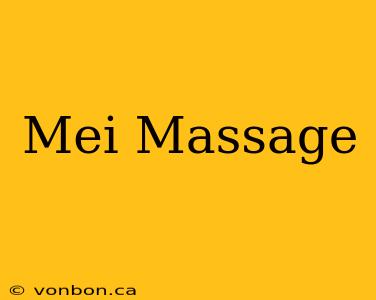 Mei Massage