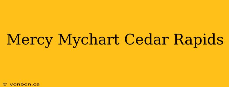 Mercy Mychart Cedar Rapids