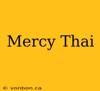 Mercy Thai