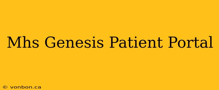 Mhs Genesis Patient Portal