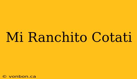 Mi Ranchito Cotati