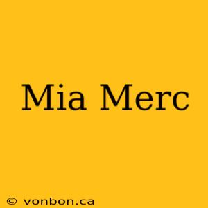 Mia Merc