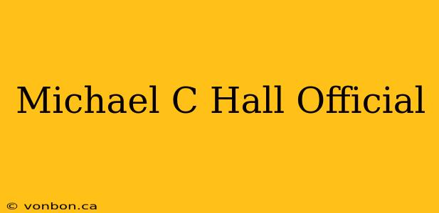 Michael C Hall Official