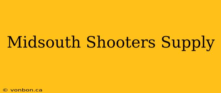 Midsouth Shooters Supply