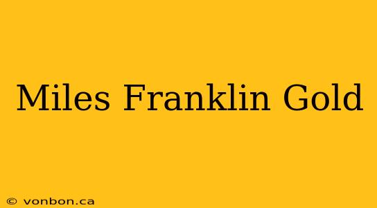 Miles Franklin Gold