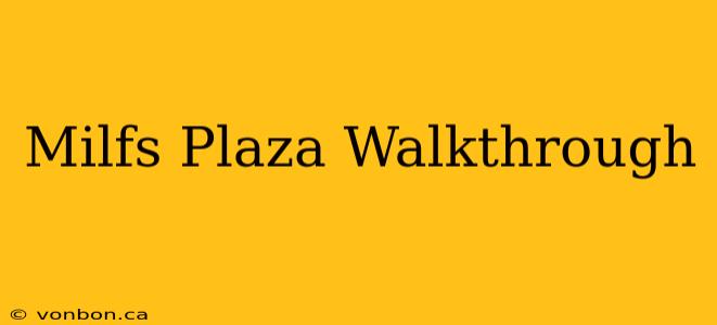 Milfs Plaza Walkthrough