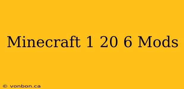 Minecraft 1 20 6 Mods