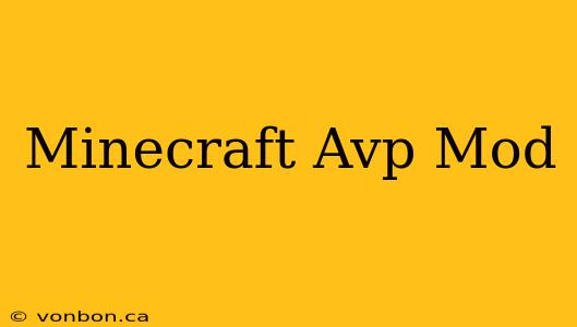 Minecraft Avp Mod