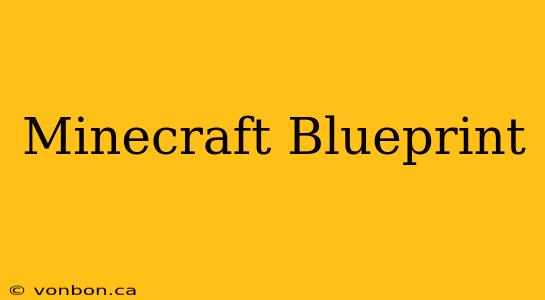 Minecraft Blueprint