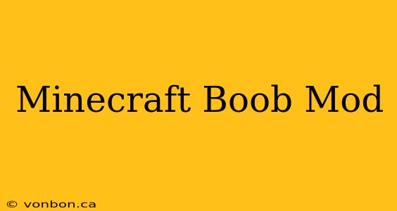 Minecraft Boob Mod