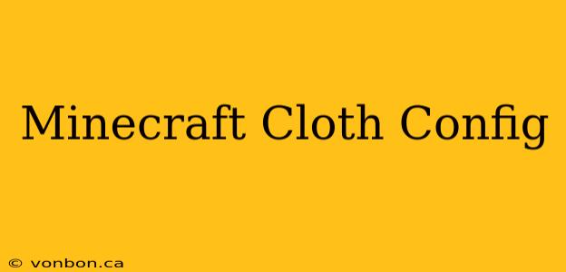 Minecraft Cloth Config