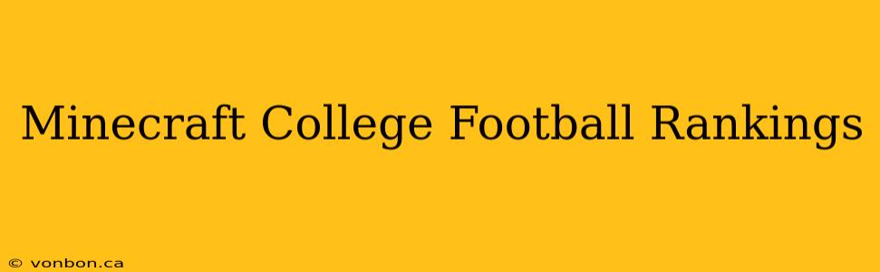 Minecraft College Football Rankings