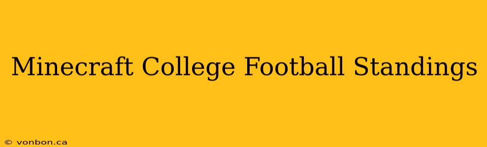 Minecraft College Football Standings