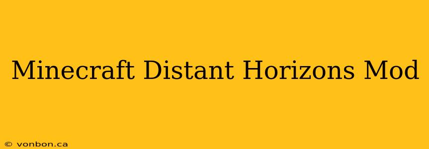 Minecraft Distant Horizons Mod