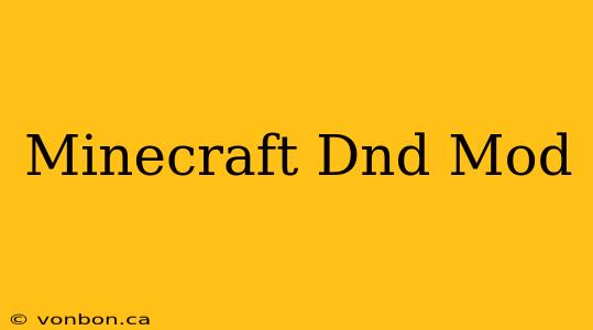 Minecraft Dnd Mod