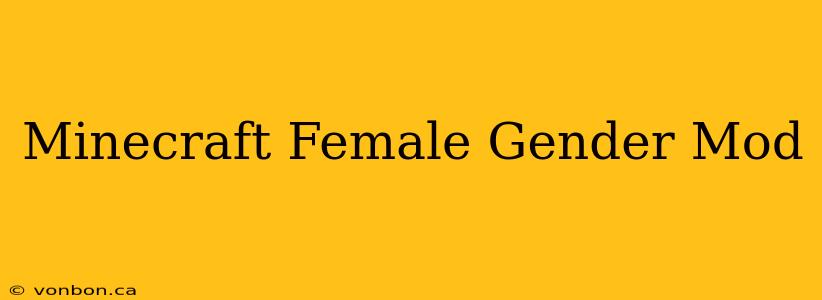 Minecraft Female Gender Mod