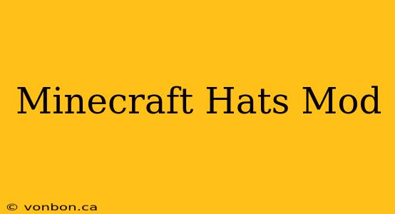 Minecraft Hats Mod