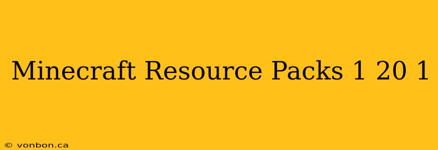 Minecraft Resource Packs 1 20 1