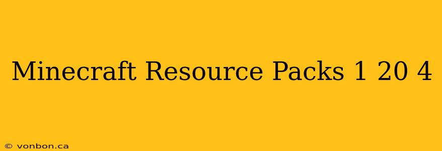 Minecraft Resource Packs 1 20 4