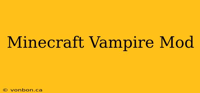 Minecraft Vampire Mod