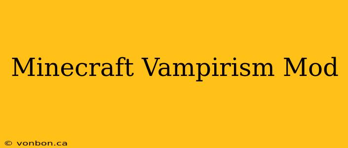 Minecraft Vampirism Mod