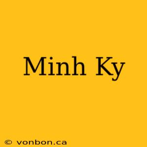 Minh Ky