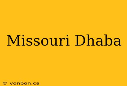 Missouri Dhaba