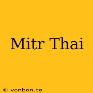 Mitr Thai