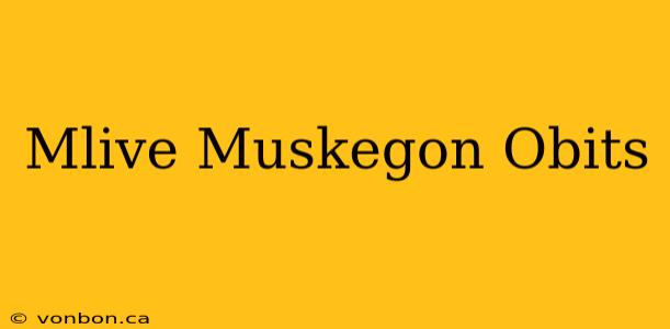 Mlive Muskegon Obits