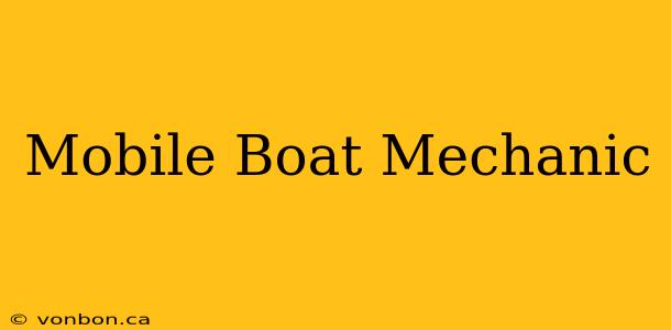 Mobile Boat Mechanic