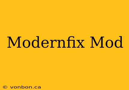 Modernfix Mod