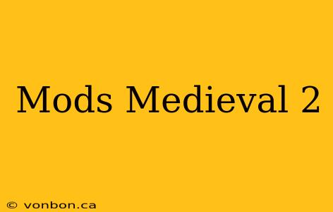 Mods Medieval 2