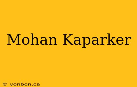 Mohan Kaparker