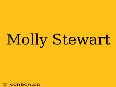 Molly Stewart