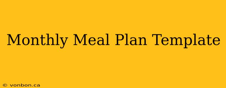 Monthly Meal Plan Template