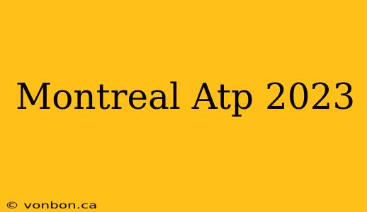 Montreal Atp 2023