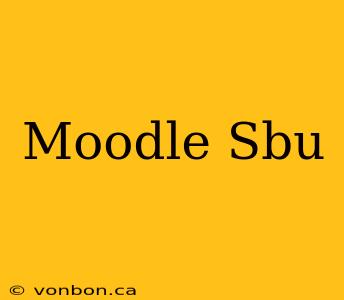 Moodle Sbu