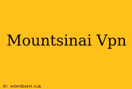 Mountsinai Vpn