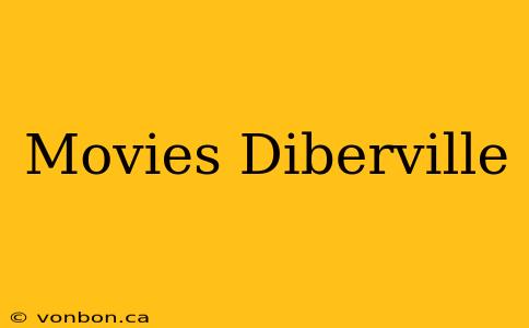 Movies Diberville